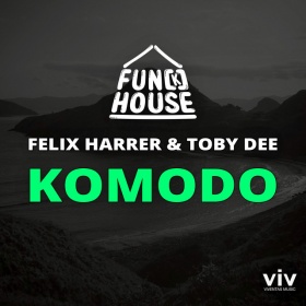 FUN[K]HOUSE, FELIX HARRER, TOBY DEE - KOMODO